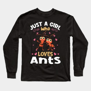 Just a Girl who Loves Ants Gift Long Sleeve T-Shirt